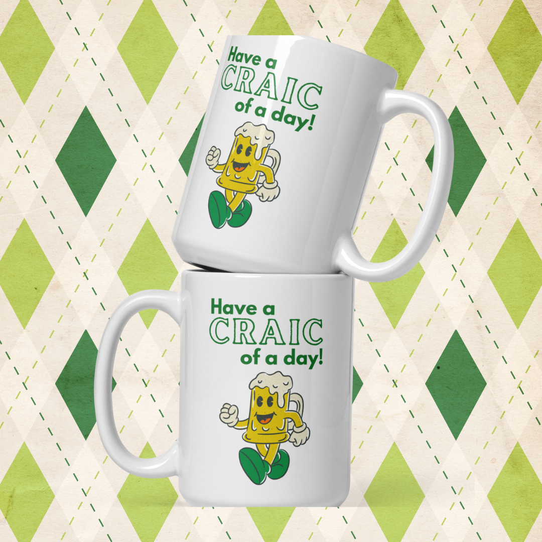 Have a Craic of a Day! Mug