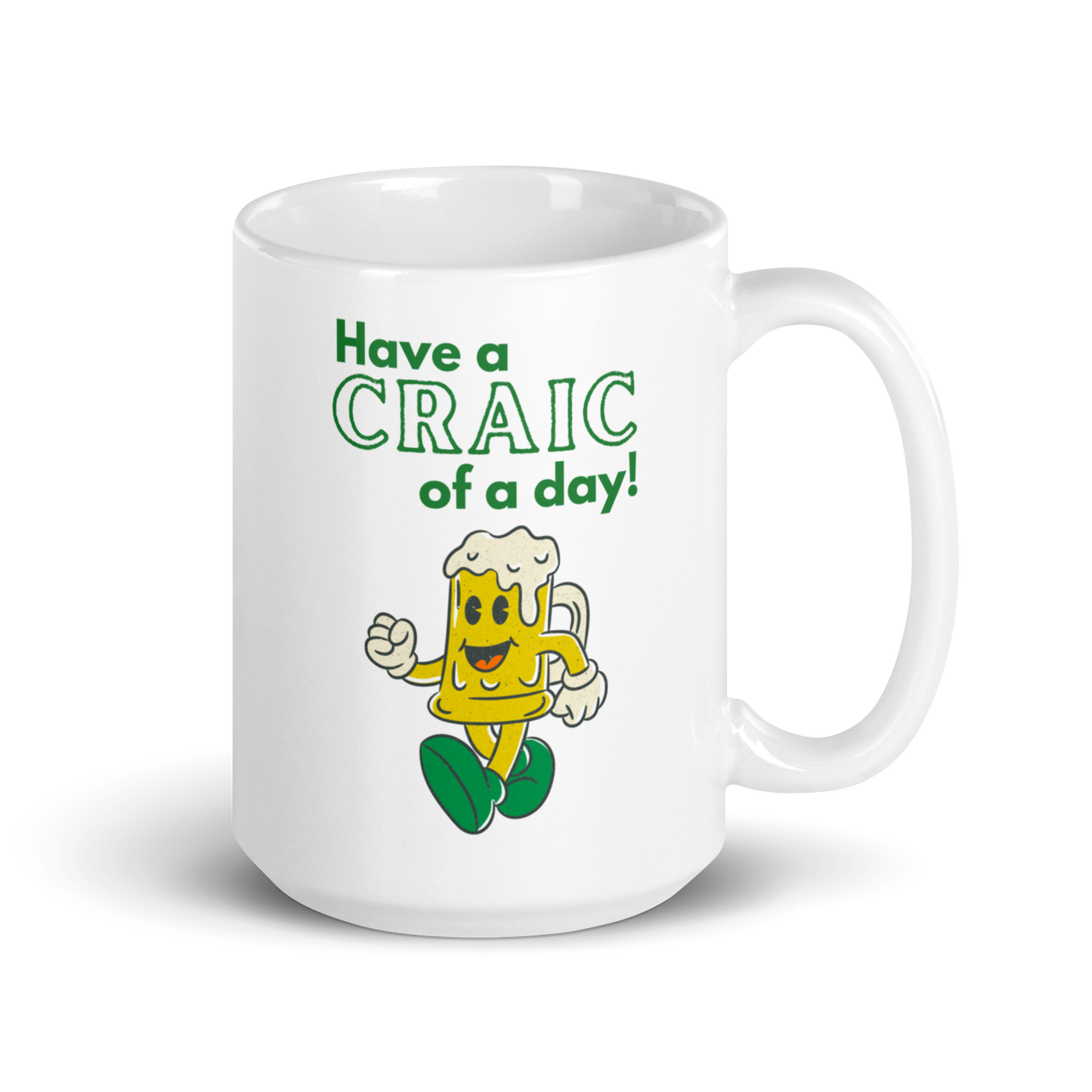 Have a Craic of a Day! Mug