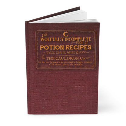 The Woefully Incomplete Book of Potions Recipes -  Hardcover Journal